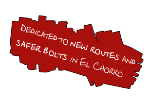 Dedicated to new routes and
safer bolts in El Chorro
